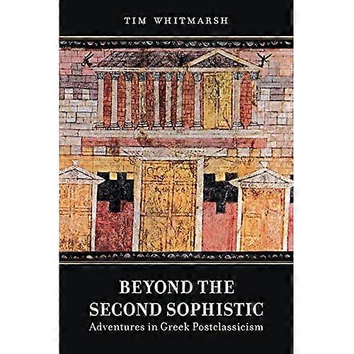 Beyond the Second Sophistic