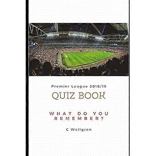 Premier League 2018/19 Quiz Book