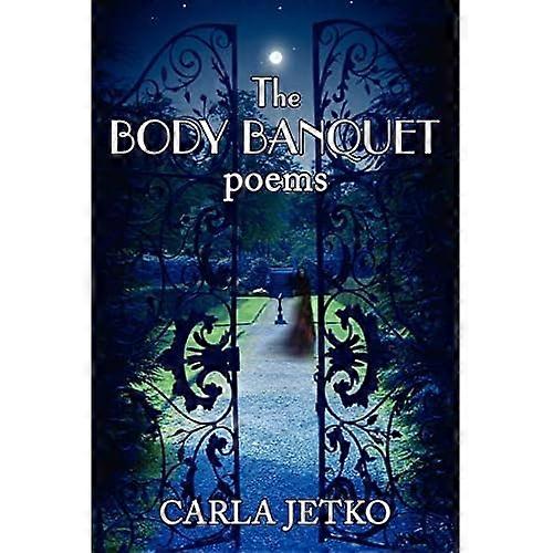 Förkroppsligabanketten: Poems