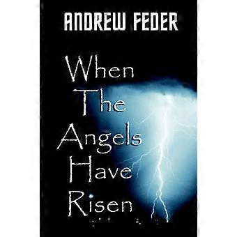 When the Angels Have Risen