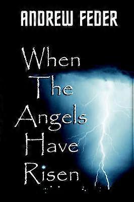 When the Angels Have Risen