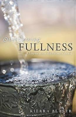 Overflowing Fullness
