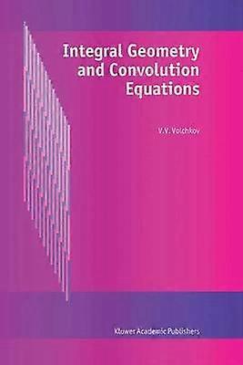 Géométrie intégrale et équations de convolution