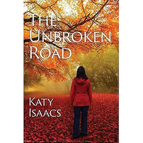 The Unbroken Road