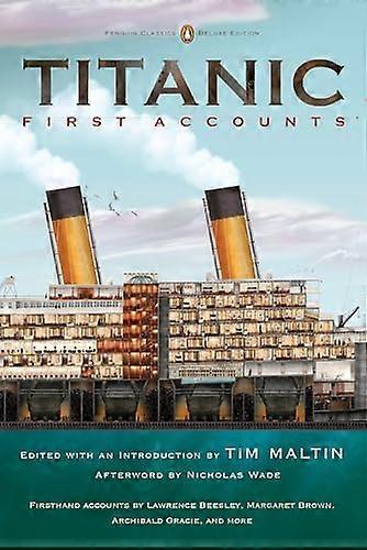 Titanik: İlk Hesaplar (Penguin Classics Deluxe Edition)