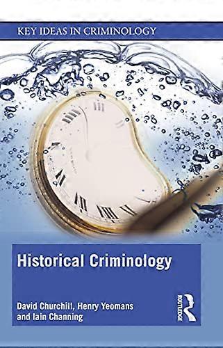 Historical Criminology