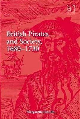 British Pirates and Society 1680-1730