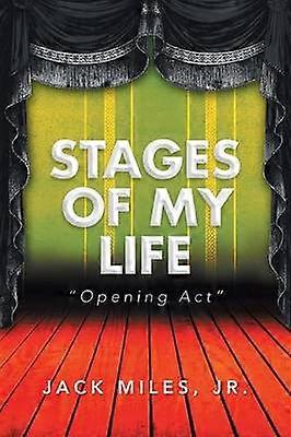 Stages of My Life Opening Act