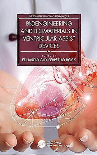 Bioengineering and Biomaterials in Ventricular Assist Devices