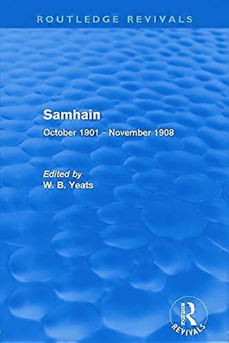 Samhain (Routledge Revivals): October 1901 November 1908