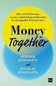 Money Together - Heather Boneparth