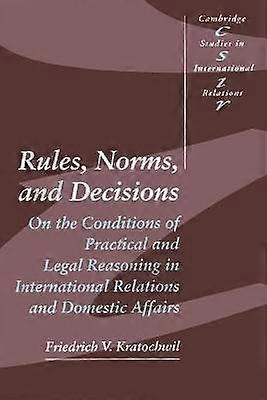 Rules Norms and Decisions
