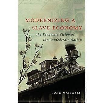 Modernisering van de economie van een slaaf: de economische visie van de zuidelijke land (burgeroorlog Amerika)