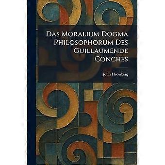 Das Moralium Dogma Philosophorum Des Guillaumende Conches