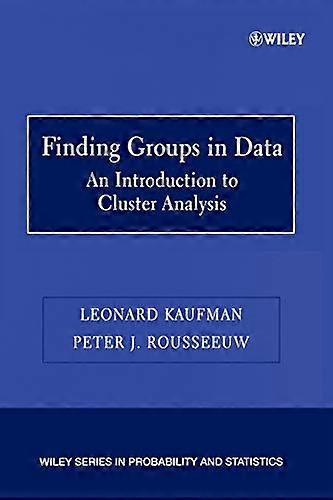 Finding Groups in Data An Introduction to Cluster Analysis