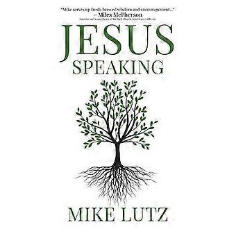 Jesus Speaking Daily Encouragement From His Words - Mike Lutz - Paperback - en Book