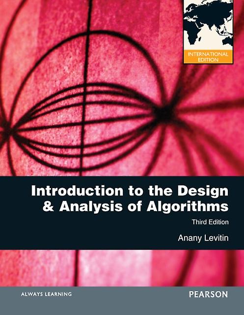 Introduction To The Design And Analysis Of Algorithms by Anany Levitin Paperback Book