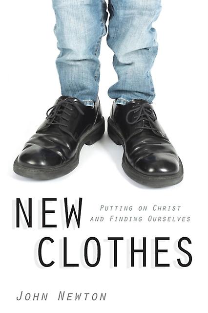 New Clothes by John Newton Paperback Book
