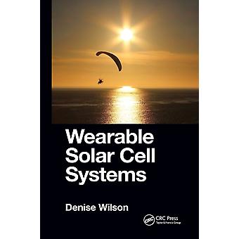 Wearable Solar Cell Systems - Denise Wilson