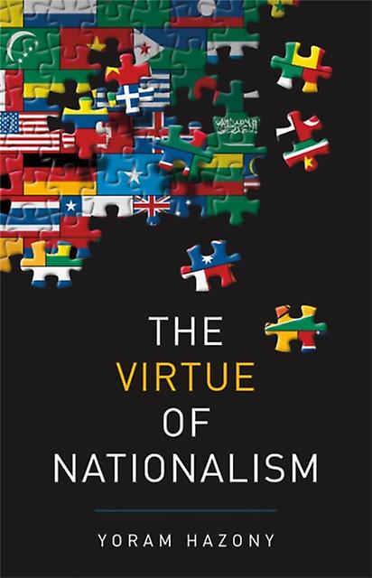 The Virtue Of Nationalism by Yoram Hazony Paperback Book
