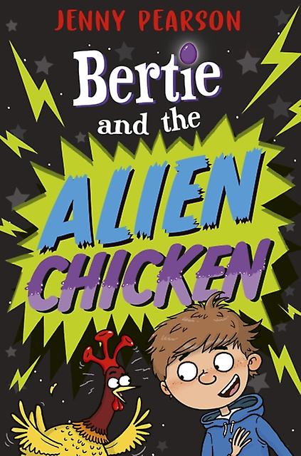 Bertie And The Alien Chicken by Jenny Pearson Paperback