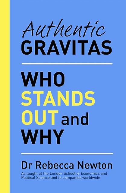 Authentic Gravitas by Dr Rebecca Newton Paperback
