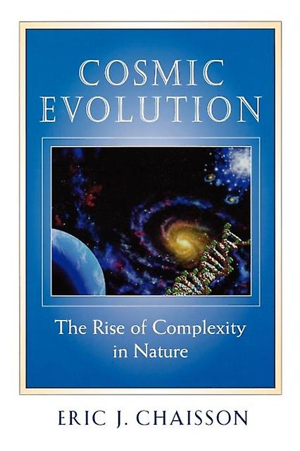 Cosmic Evolution by Eric J. Chaisson Paperback Book