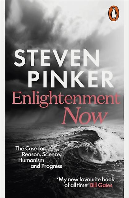 Enlightenment Now by Steven Pinker Paperback Book