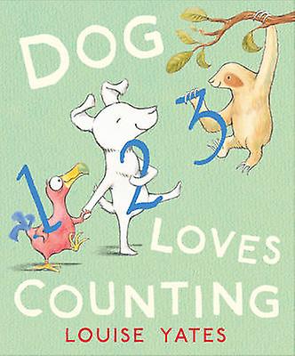 Dog Loves Counting by Louise Yates Paperback