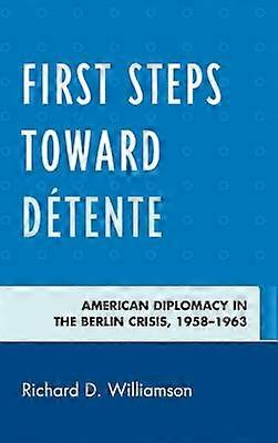 First Steps toward Détente