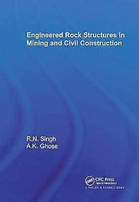 Engineered Rock Structures in Mining and Civil Construction