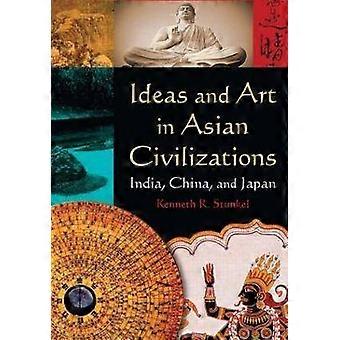 Ideas and Art in Asian Civilizations