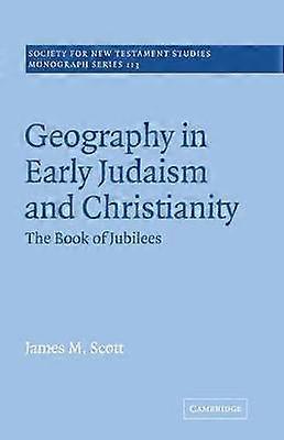 Geography in Early Judaism and Christianity