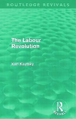 The Labour Revolution (Routledge Revivals)