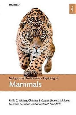 Ecological and Environmental Physiology of Mammals