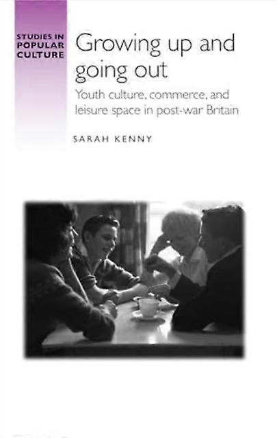 Growing Up And Going Out by Sarah Kenny Paperback Book