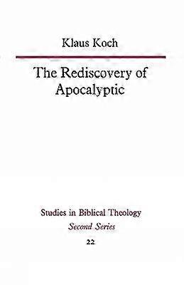 The Rediscovery of Apocalyptic