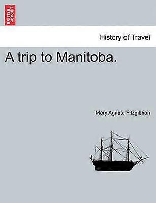 A trip to Manitoba