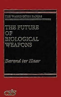 The Future of Biological Weapons