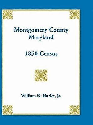 Montgomery County Maryland 1850 Census