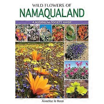 Wild Flowers of Namaqualand (PVC) A Botanical Society guide