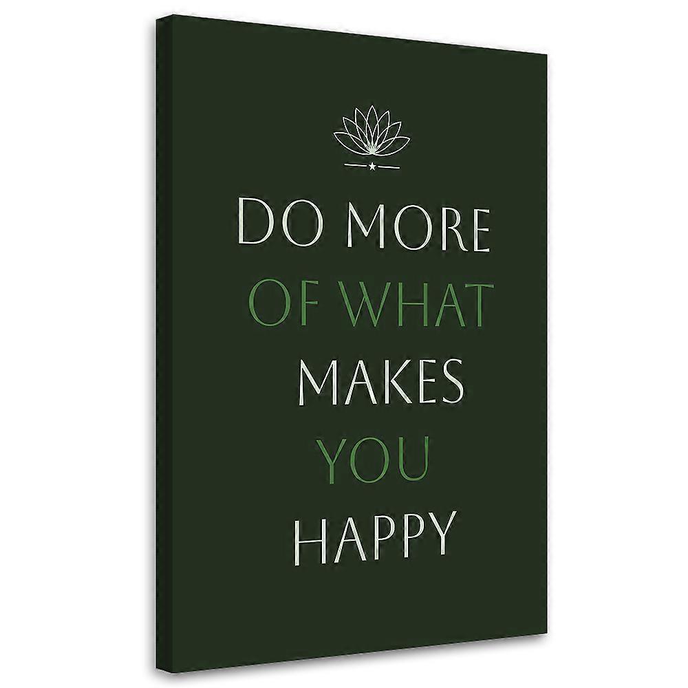 Leinwandbild, Mach, was du willst - 60x90