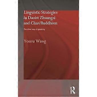 Sprachstrategien im daoistischen Zhuangzi- und Chan-Buddhismus