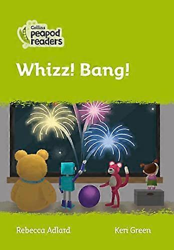 Whizz! Bang!: Level 2 (Collins Peapod Readers)