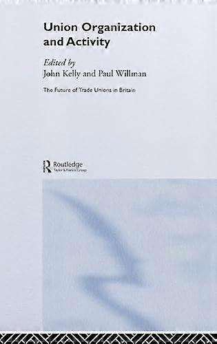 Union Organization and Activity