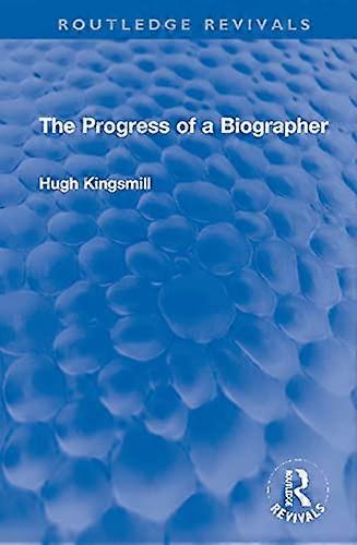 The Progress of a Biographer