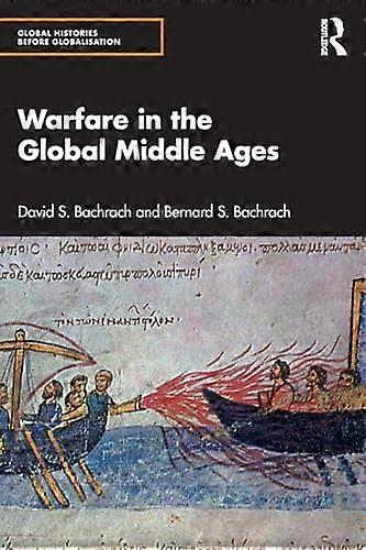Warfare in the Global Middle Ages