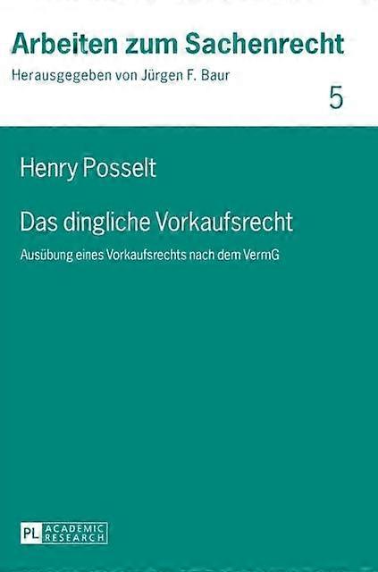 Das Dingliche Vorkaufsrecht by Henry Posselt Hardback Book