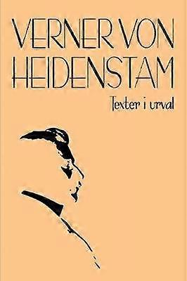Texter I Urval by Verner Von Heidenstam Paperback