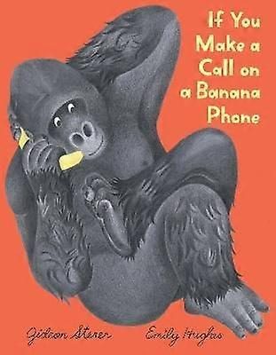 If You Make a Call on a Banana Phone